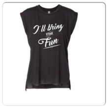Load image into Gallery viewer, I’ll Bring The Fun Tee
